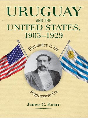 cover image of Uruguay and the United States, 1903-1929